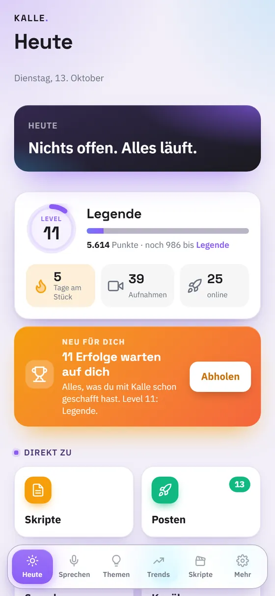 Kalle-Bildschirm Heute mit Level 11, Punktestand, fünf Tagen am Stück, 39 Aufnahmen und 25 veröffentlichten Videos